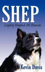 Cover of: Shep Loyalty Beyond All Bounds by Kevin Davis