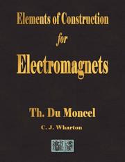 Cover of: Elements of Construction for Electromagnets