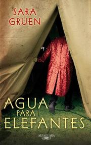 Cover of: Agua para elefantes/ Water for Elephants by Sara Gruen