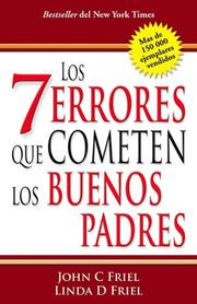 Cover of: Los 7 errores que cometen los buenos padres (The 7 Worst Things Good Parents Do)