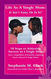 Cover of: Life As A Single Mom | Stephanie M. Clark