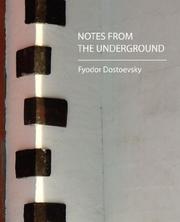 Cover of: Notes from the Underground by Фёдор Михайлович Достоевский