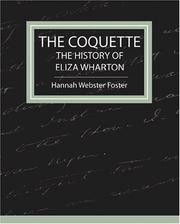 Cover of: The Coquette - The History of Eliza Wharton