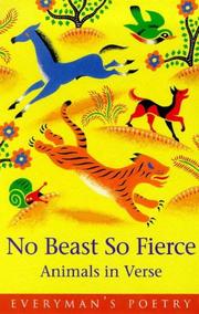 Cover of: No Beast So Fierce: Animals in Verse (Everyman Poetry Library)