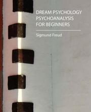 Cover of: Dream Psychology - Psychoanalysis for Beginners - Freud by Sigmund Freud