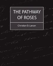 Cover of: The Pathway of Roses | Larson, Christian D.