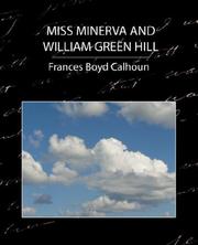 Cover of: Miss Minerva and William Green Hill by Frances Boyd Calhoun