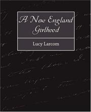 A New England Girlhood By Lucy Larcom | Open Library