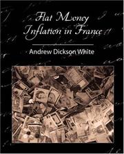 Cover of: Flat Money Inflation in France by Andrew Dickson White