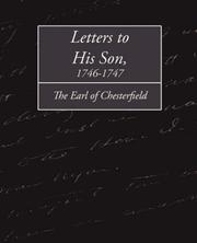Cover of: Letters to His Son, 1746-1747 by Philip Dormer Stanhope, 4th Earl of Chesterfield