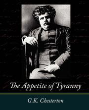 Cover of: The Appetite of Tyranny by Gilbert Keith Chesterton