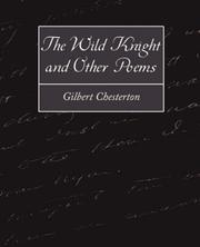 Cover of: The Wild Knight and Other Poems by Gilbert Keith Chesterton