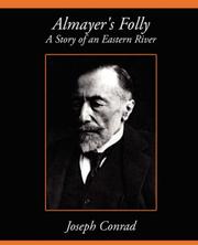 Cover of: Almayer's Folly A Story of an Eastern River by Joseph Conrad