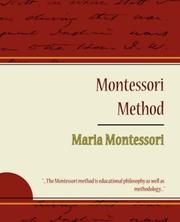 Cover of: Montessori Method - Maria Montessori by Maria Montessori, Maria Montessori