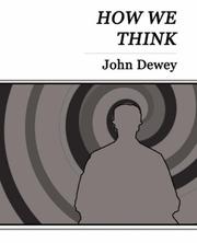 Cover of: How We Think - John Dewey by John Dewey