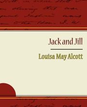Cover of: Jack and Jill - Alcott Louisa May by Louisa May Alcott