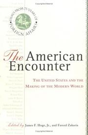 Cover of: The American Encounter: The United States and the Making of the Modern World: Essays from 75 Years of Foreign Affairs