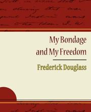 Cover of: My Bondage and My Freedom - Frederick Douglass by Frederick Douglass, Frederick Douglass