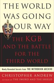 Cover of: World Was Going Our Way by Christopher Andrew, Vasili Mitrokhin