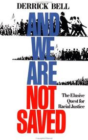 Cover of: And We Are Not Saved: The Elusive Quest for Racial Justice