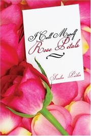 Cover of: I Call Myself Rose Petals by Sandra Parker