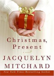 Cover of: Christmas, Present (Mitchard, Jacquelyn)