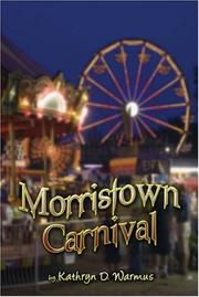 Cover of: Morristown Carnival | Kathryn D. Warmus