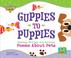 Cover of: Guppies to Puppies