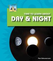 Cover of: Time to Learn About Day & Night (Time) by Pam Scheunemann