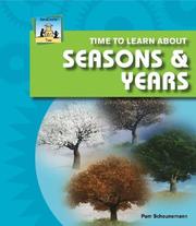 Cover of: Time to Learn About Seasons & Years (Time) by Pam Scheunemann