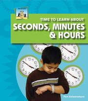 Cover of: Time to Learn About Seconds, Minutes & Hours (Time) by Pam Scheunemann