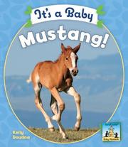 Cover of: It's a Baby Mustang! (Baby Mammals)