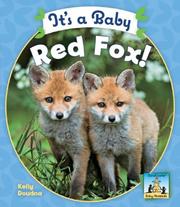 Cover of: It's a Baby Red Fox! (Baby Mammals)