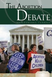Cover of: The Abortion Debate (Essential Viewpoints Set 2) by Courtney Farrell