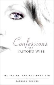 Cover of: Confessions of a Pastor's Wife: He Speaks, Can You Hear Him?