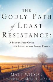 THE GODLY PATH OF LEAST RESISTANCE
