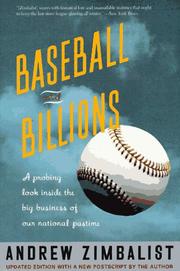 Cover of: Baseball and Billions: A Probing Look Inside the Business of Our National Pastime
