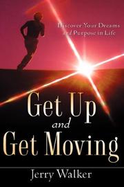 Cover of: GET UP AND GET MOVING