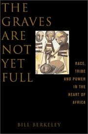 Cover of: The graves are not yet full | Bill Berkeley