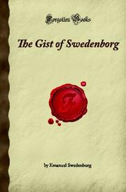 Cover of: The Gist of Swedenborg (Forgotten Books) by Emanuel Swedenborg