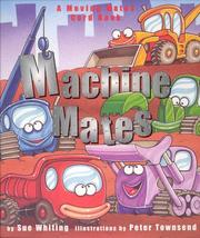 Cover of: Machine Mates (Novelty) | Sue Whiting