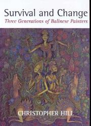 Cover of: Survival and Change: Three Generations of Balinese Painters