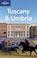 Cover of: Lonely Planet Tuscany & Umbria (Lonely Planet Tuscany and Umbria)