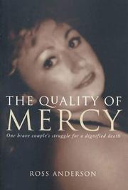 Cover of: The Quality of Mercy: One Brave Couple's Struggle for a Dignified Death