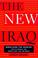Cover of: The New Iraq