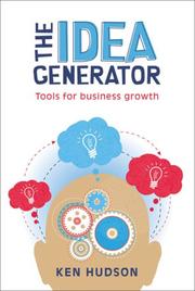 Cover of: The Idea Generator: Tools for Business Growth