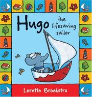 Cover of: Hugo the Lifesaving Sailor (Hugo series) | Lorette Broekstra