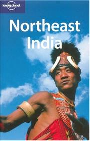 Cover of: Lonely Planet Northeast India (Lonely Planet Travel Guides) by Joe Bindloss, Lindsay Brown, Mark Elliott, Paul Harding - undifferentiated