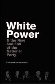 White Power and Rise and Fall of the National Party