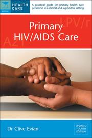 Cover of: Primary HIV/AIDS Care by Clive Evian